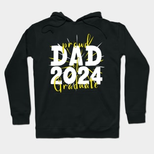 proud dad of a 2024 graduate Hoodie